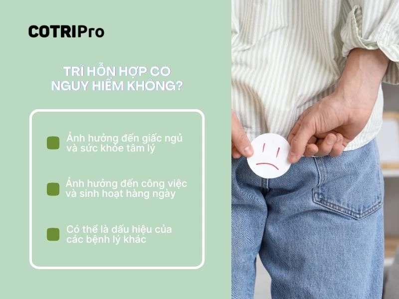 Trĩ hỗn hợp ảnh hưởng đến cuộc sống