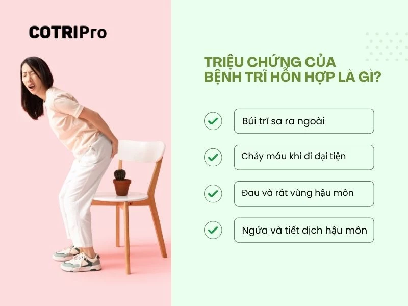 Trĩ hỗn hợp nhận biết qua 4 dấu hiệu