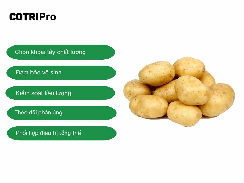 Không sử dụng các củ khoai tây đã mọc mầm, vết xanh