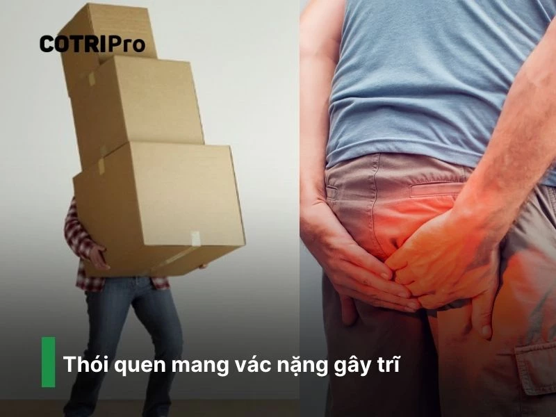 Mang vật nặng khiến thành hậu môn giãn nở