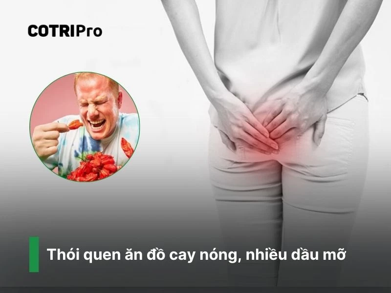 Thói quen ăn cay, nóng, nhiều dầu mỡ