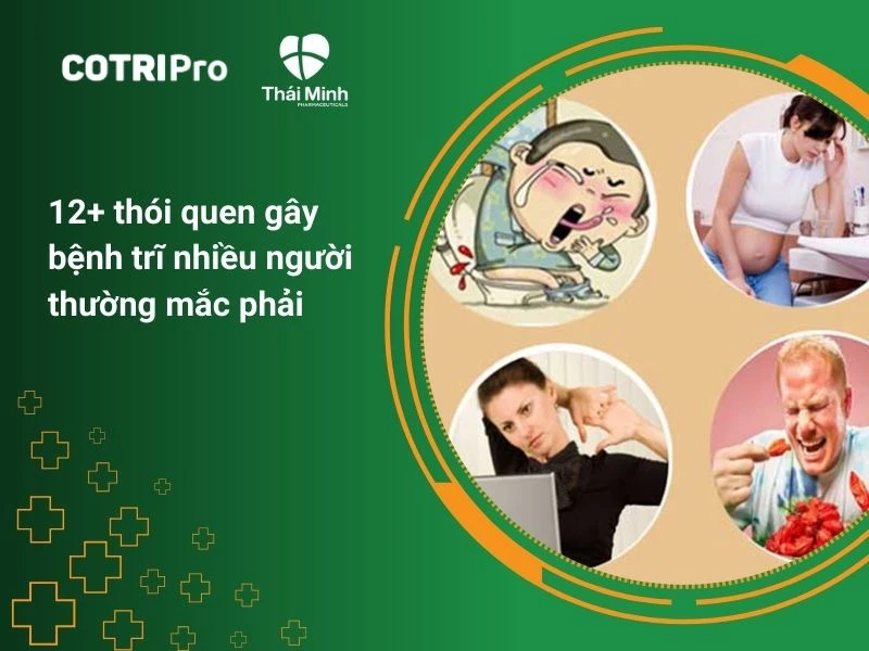 Thói quen gây bệnh trĩ nhiều người thường mắc phải