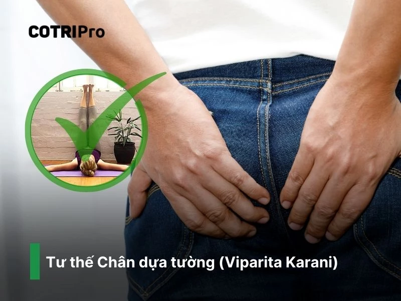 Tư thế chân dựa tường chữa bệnh trĩ.
